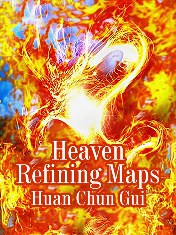Heaven Refining Maps, Volume 1