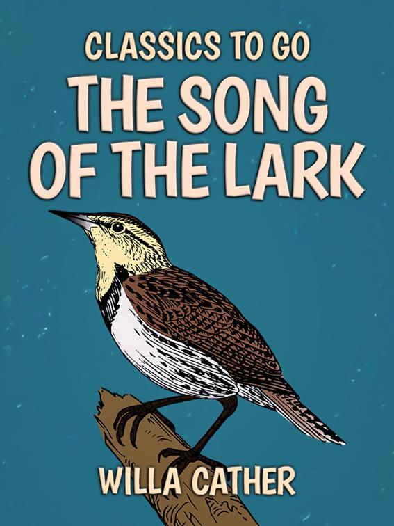 The Song of the Lark, Classics To Go