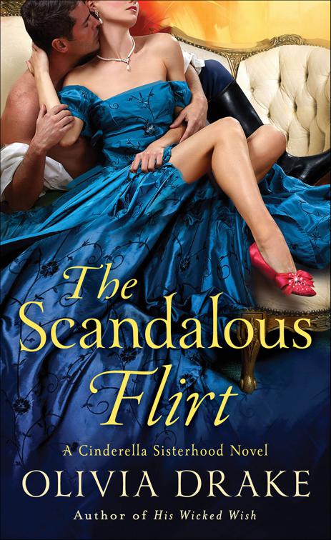 Scandalous Flirt, Cinderella Sisterhood Series