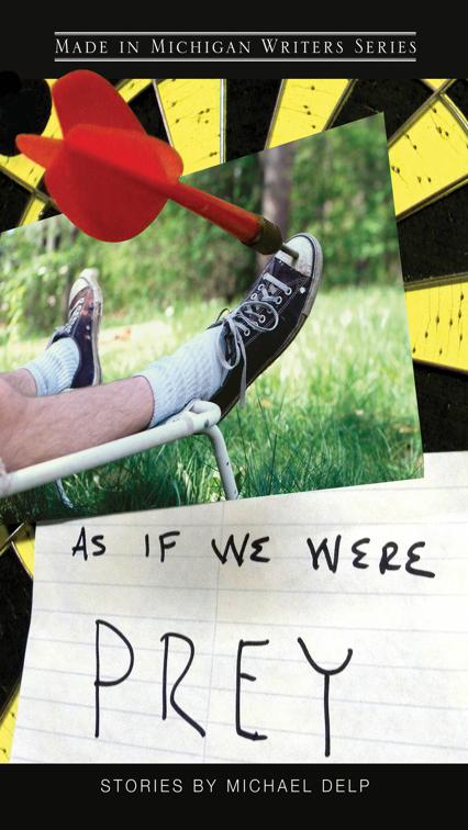 As If We Were Prey, Made in Michigan Writers Series