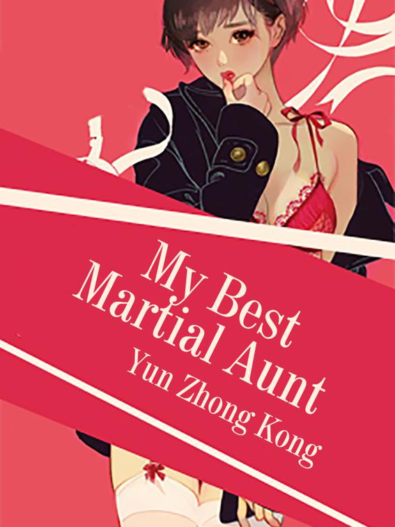 My Best Martial Aunt, Volume 1