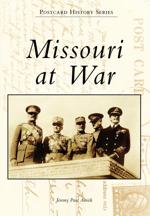 This image is the cover for the book Missouri at War, Postcard History Series