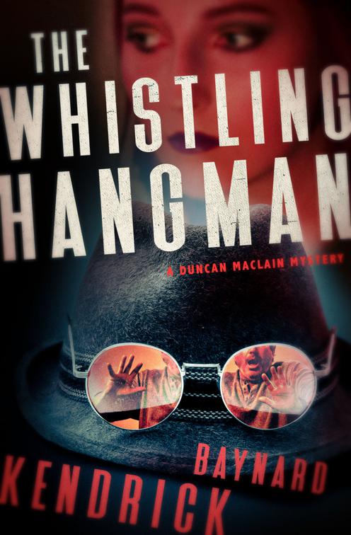 Whistling Hangman, The Duncan Maclain Mysteries