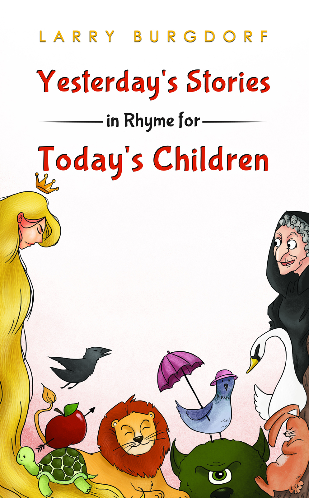 This image is the cover for the book Yesterday's Stories in Rhyme for Today's Children