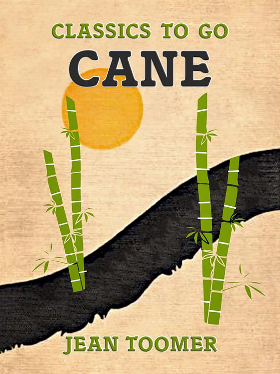 Cane, Classics To Go