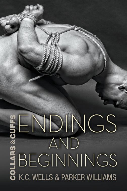 Endings and Beginnings, Collars and Cuffs