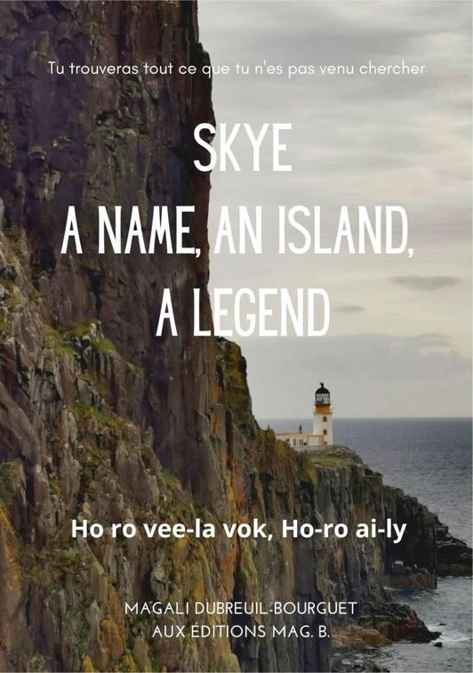 Skye, a name, an island, a legend