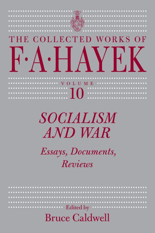 Socialism and War, The Collected Works of F. A. Hayek