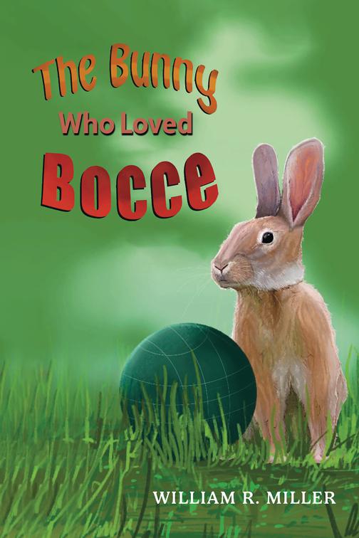 The Bunny who Loved Bocce