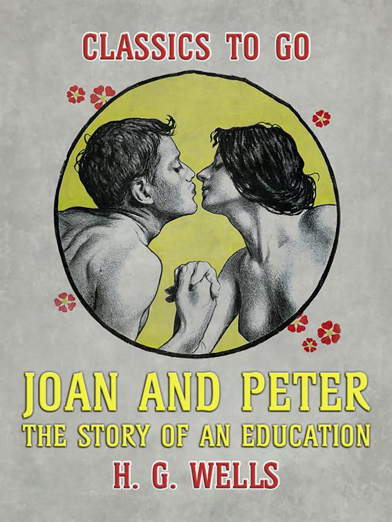 Joan and Peter The Story of an Education, Classics To Go