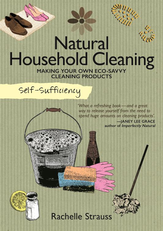 Natural Household Cleaning, Self-Sufficiency