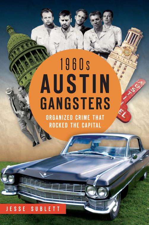 1960s Austin Gangsters, True Crime