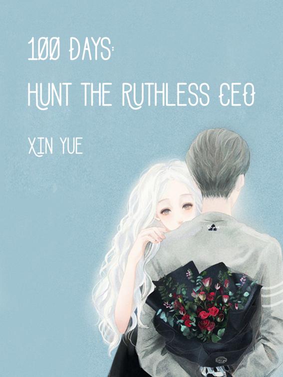 This image is the cover for the book 100 Days: Hunt the Ruthless CEO, Volume 2