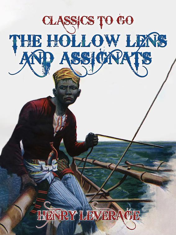 The Hollow Lens and Assignats, Classics To Go