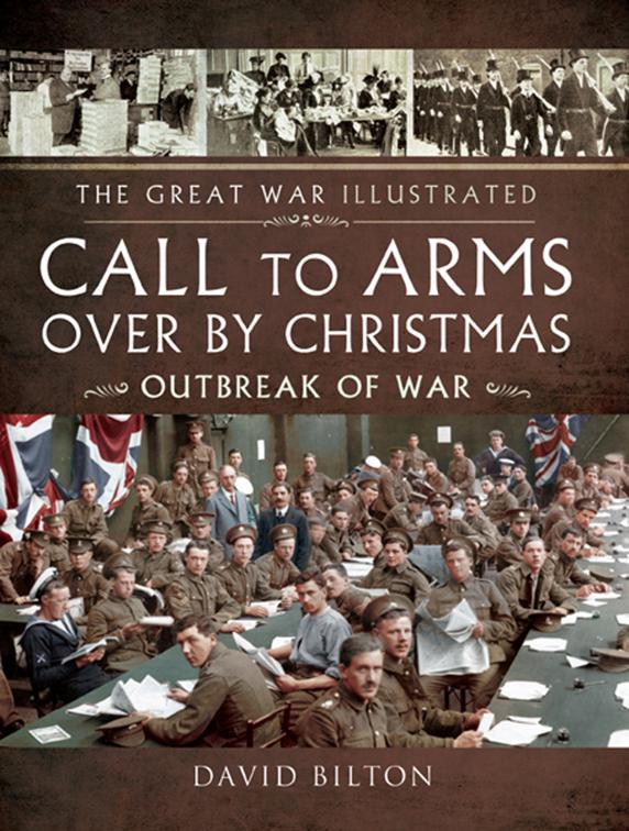 Call To Arms Over By Christmas, The Great War Illustrated