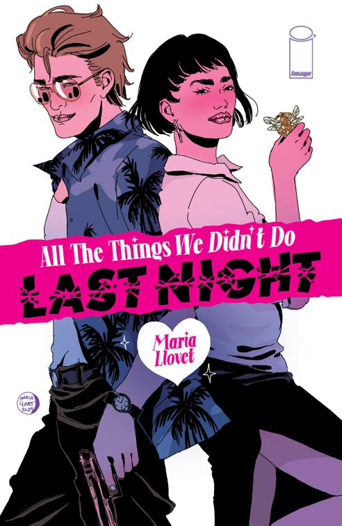 All The Things We Didn&#x27;t Do Last Night, All The Things We Didn&#x27;t Do Last Night