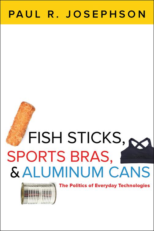 Fish Sticks, Sports Bras, &amp; Aluminum