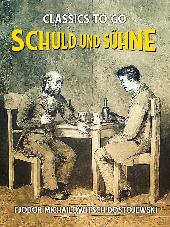 Schuld und Sühne, Classics To Go
