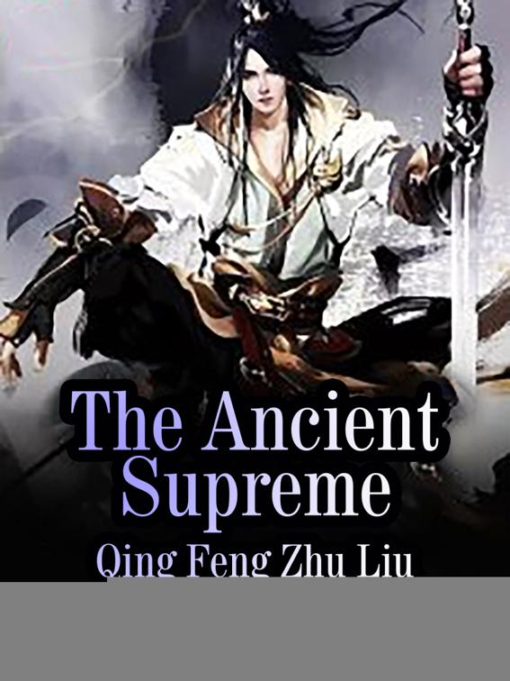 The Ancient Supreme, Volume 3