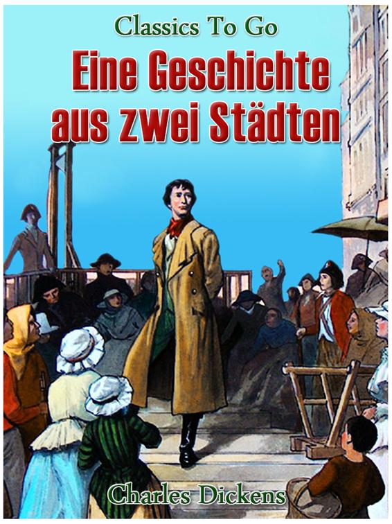 Eine Geschichte von zwei Städten, Classics To Go