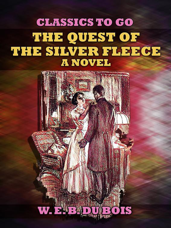 The Quest Of The Silver Fleece A Novel, Classics To Go