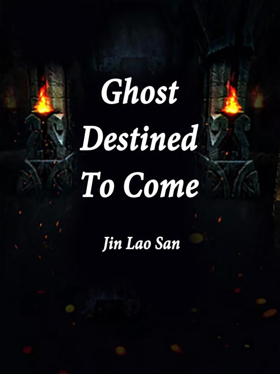 Ghost Destined To Come, Volume 3