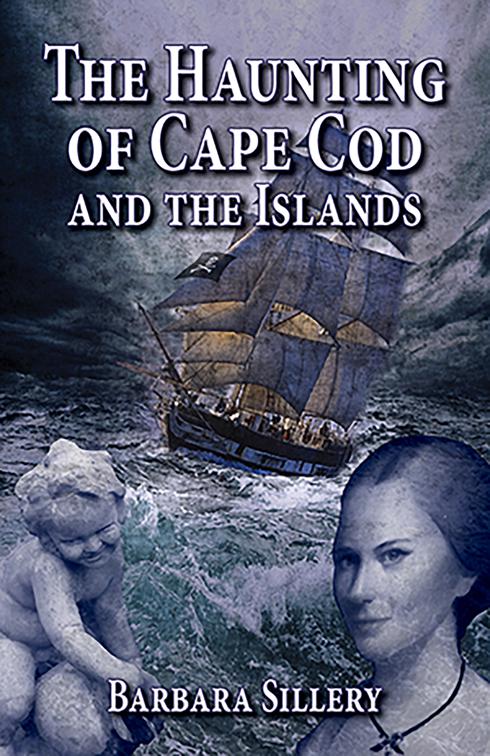 Haunting of Cape Cod and the Islands, The, HAUNTING