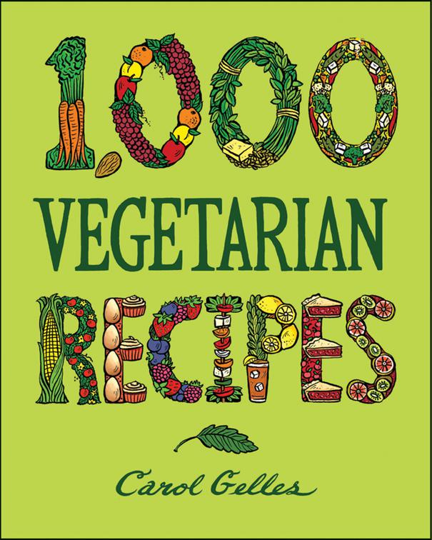 1,000 Vegetarian Recipes, 1,000 Recipes