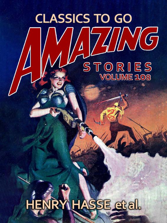 Amazing Tales Volume 108, Classics To Go
