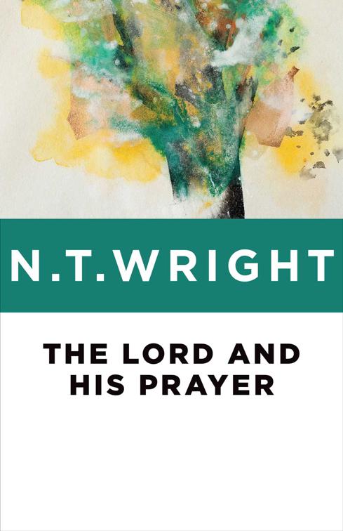 This image is the cover for the book The Lord and His Prayer