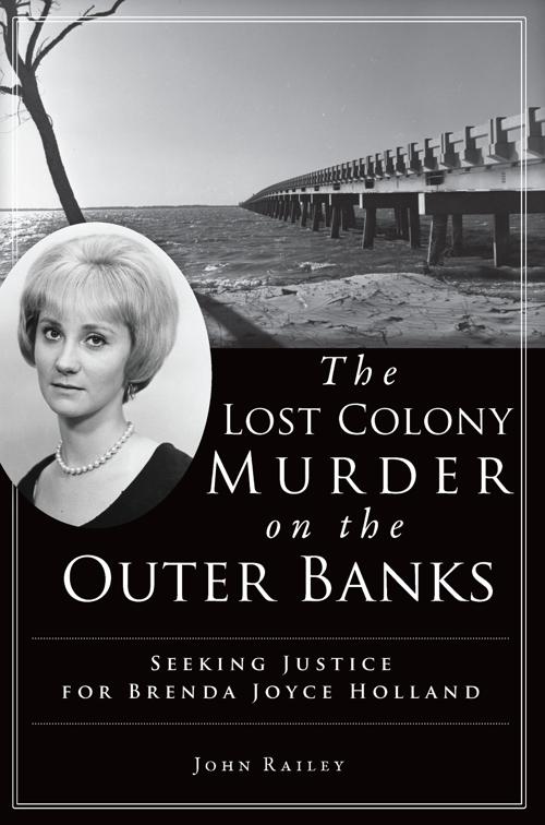 The Lost Colony Murder on the Outer Banks, True Crime