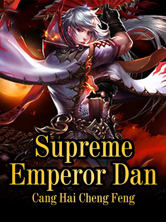 Supreme Emperor Dan, Volume 7