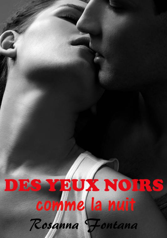 Des yeux noirs comme la nuit