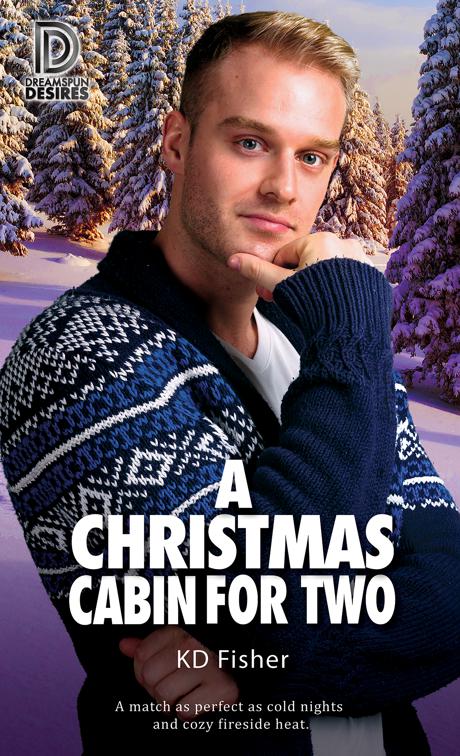A Christmas Cabin for Two, Dreamspun Desires