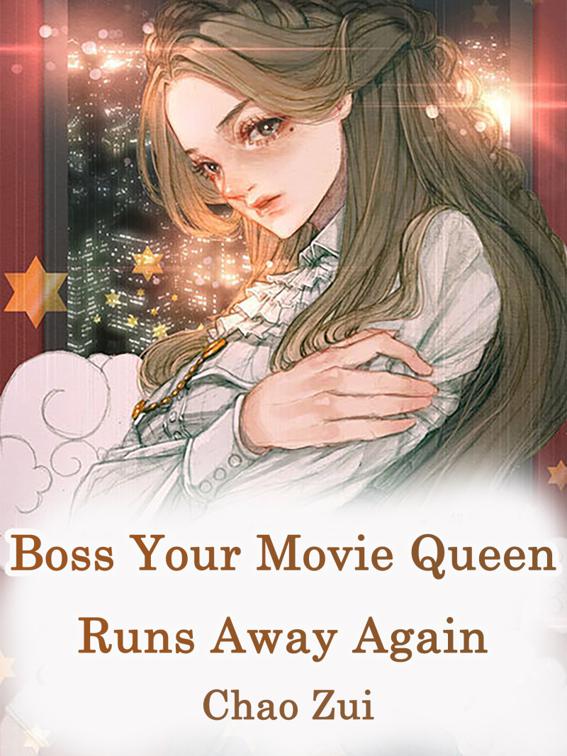 Boss, Your Movie Queen Runs Away Again, Volume 3