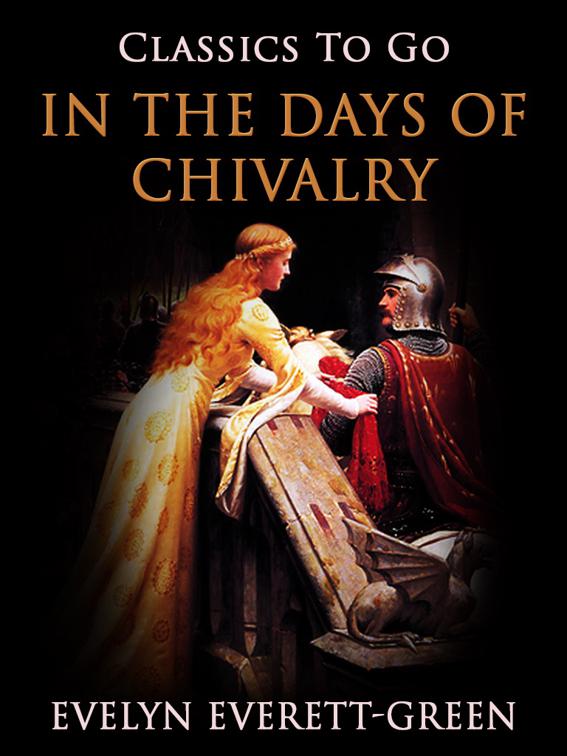 In the Days of Chivalry, Classics To Go