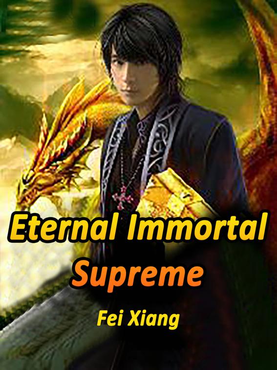 This image is the cover for the book Eternal Immortal Supreme, Volume 4