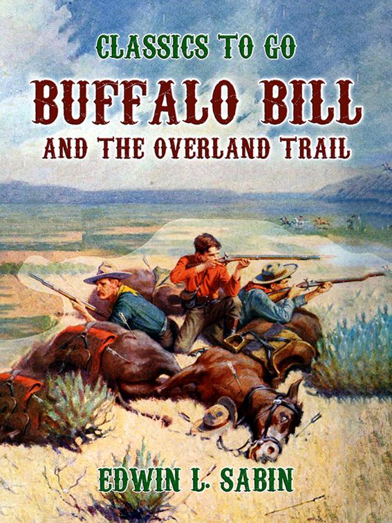 Buffalo Bill and the Overland Trail, Classics To Go