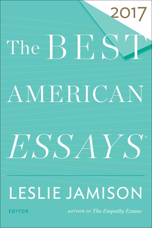 Best American Essays 2017, The Best American Series