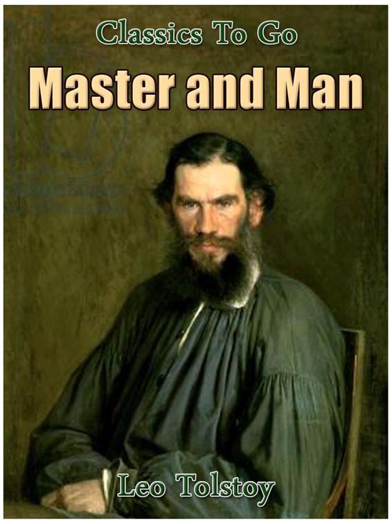 Master and Man, Classics To Go