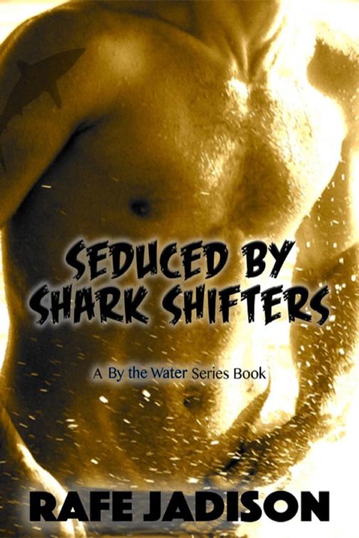 Seduced by Shark Shifters, Seduced by Shark Shifters