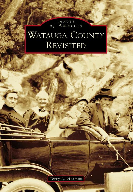 Watauga County Revisited, Images of America