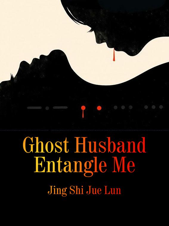 This image is the cover for the book Ghost Husband Entangle Me, Volume 5