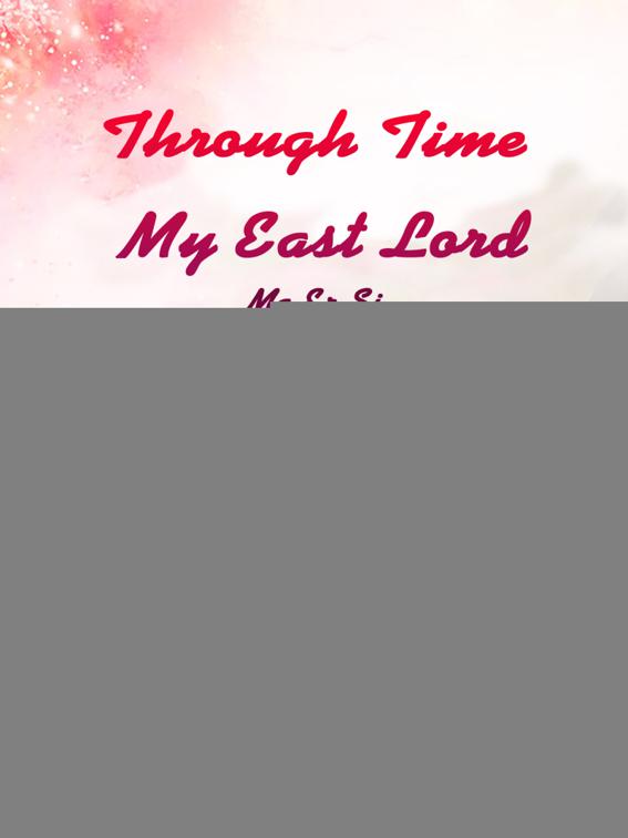 Through Time: My East Lord, Volume 1