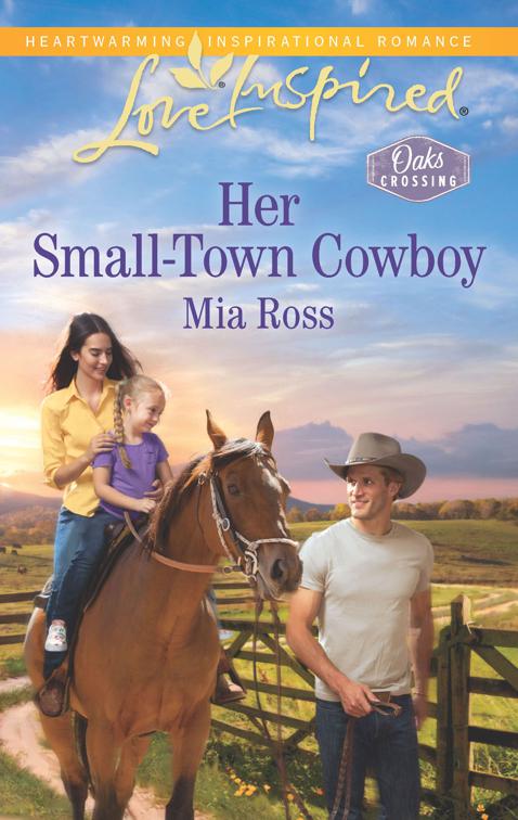 Her Small-Town Cowboy, Oaks Crossing