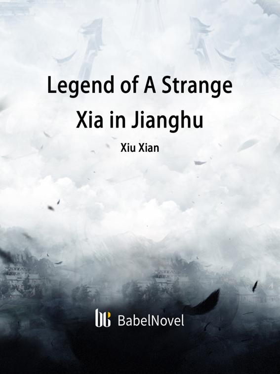 Legend of A Strange Xia in Jianghu, Volume 1