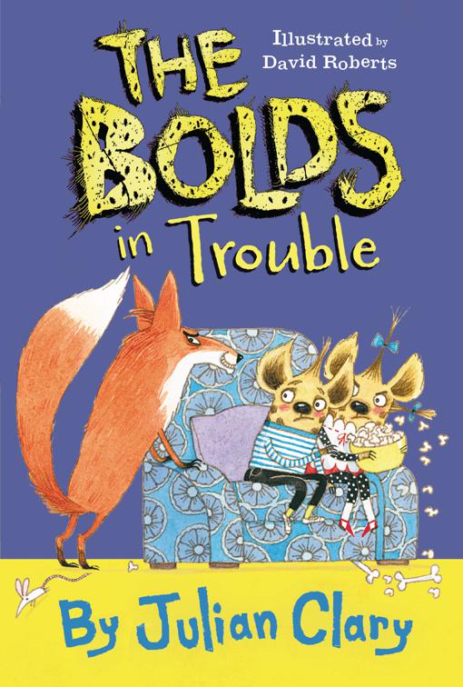 Bolds in Trouble, The Bolds