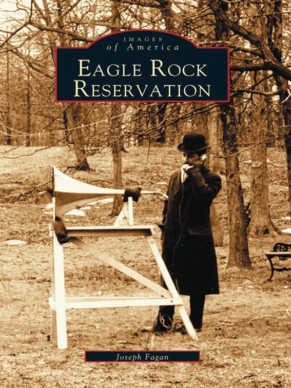 This image is the cover for the book Eagle Rock Reservation, Images of America