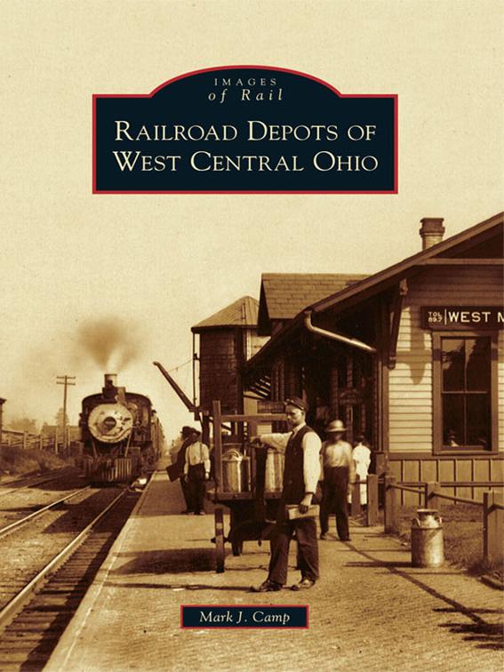 Railroad Depots of West Central Ohio, Images of Rail