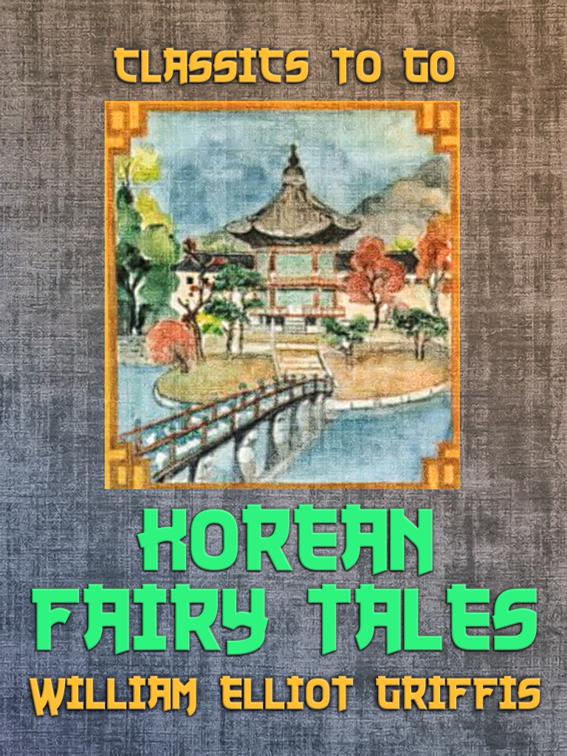 Korean Fairy Tales, Classics To Go